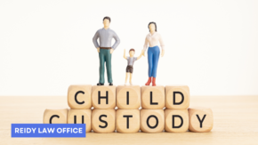 Child Custody | Reidy Law Office