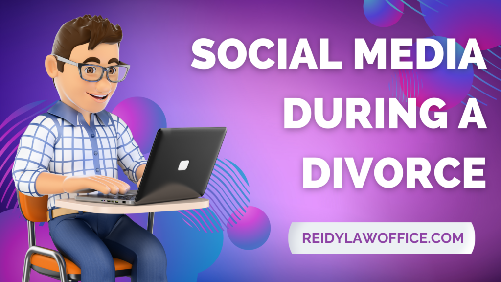 Social Media During A Divorce