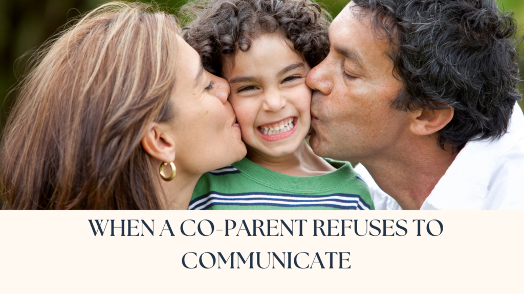 Co-Parent Refuses to Communicate